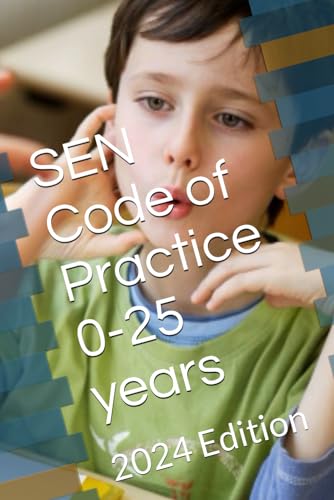 SEN Code of Practice 0-25 years: 204 Edition von Independently published