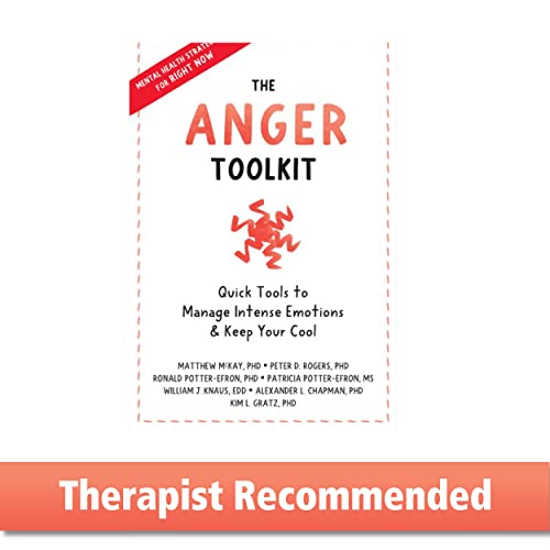 The Anger Toolkit: Quick Tools to Manage Intense Emotions and Keep Your Cool von New Harbinger