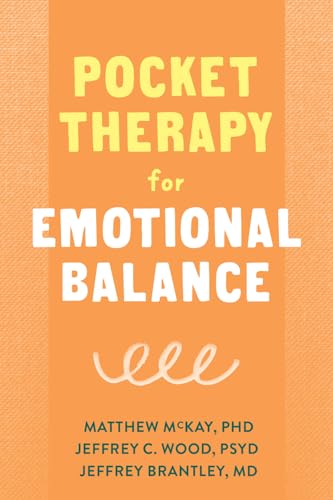Pocket Therapy for Emotional Balance: Quick DBT Skills to Manage Intense Emotions (New Harbinger Pocket Therapy) von New Harbinger