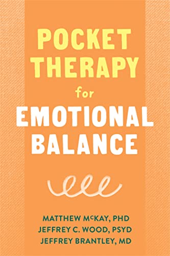 Pocket Therapy for Emotional Balance: Quick DBT Skills to Manage Intense Emotions (New Harbinger Pocket Therapy)