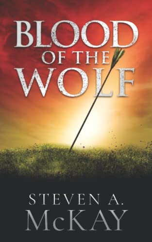 Blood of the Wolf (The Forest Lord, Band 4) von CREATESPACE