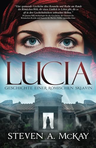 LUCIA: Geschichte einer römischen Sklavin