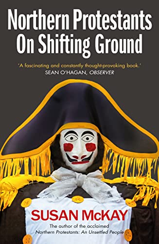 Northern Protestants On Shifting Ground von Blackstaff Press Ltd