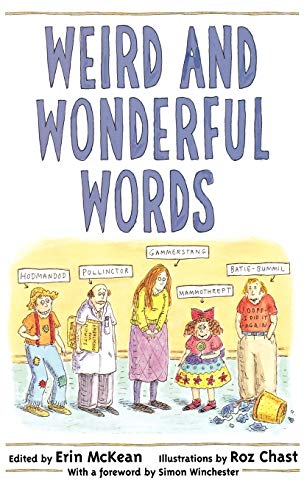 Weird and Wonderful Words von Oxford University Press, USA