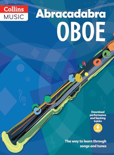 Abracadabra Oboe (Pupil's book + Download): The way to learn through songs and tunes (Abracadabra Woodwind) von Collins Music