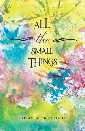 All The Small Things von FriesenPress