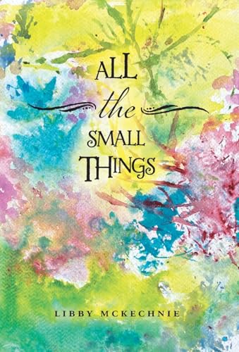 All The Small Things von FriesenPress