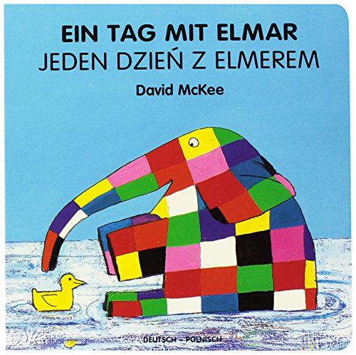 Ein Tag mit Elmar, deutsch-polnisch. Jeden Dzjen Z Elmerem Ein Tag mit Elmar, deutsch-polnisch. Jeden Dzjen Z Elmerem