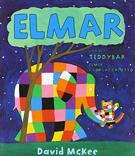 Elmar und der Teddybär, Deutsch-Italienisch. Elmer e l' orsacchiotto