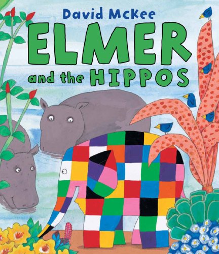 Elmer and the Hippos (Elmer Picture Books)