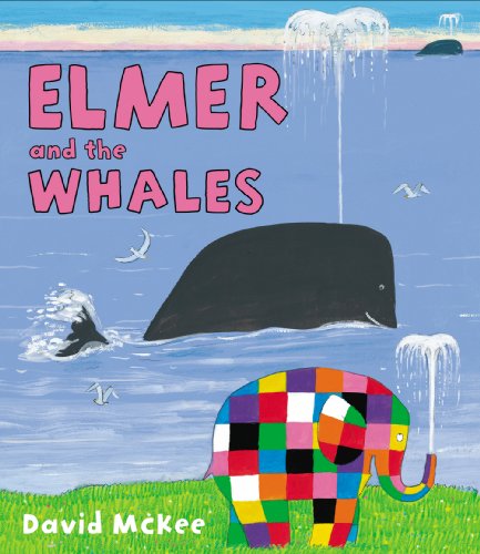Elmer and the Whales (Elmer Picture Books, Band 21)