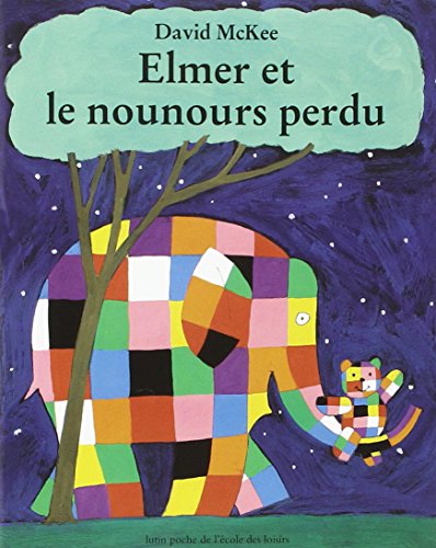Elmer et le nounours perdu Elmer et le nounours perdu