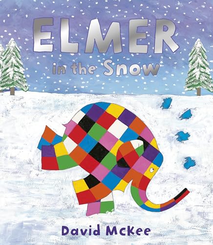 Elmer in the Snow (Elmer Picture Books, Band 5)