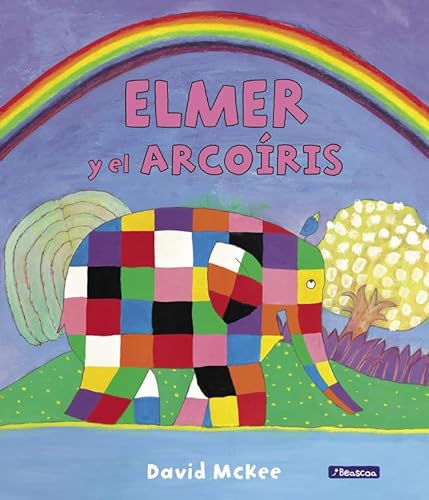 Elmer. Elmer y el arcoíris (Cuentos infantiles)