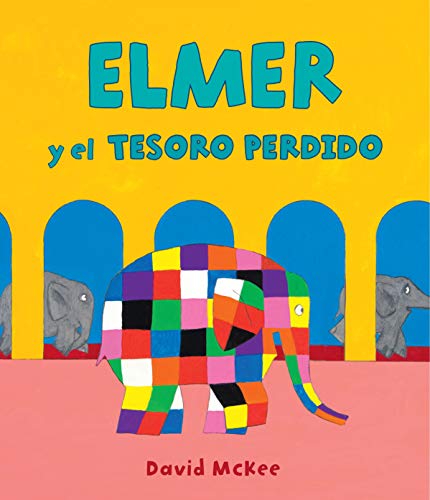 Elmer. Un cuento - Elmer y el tesoro perdido (Cuentos infantiles)