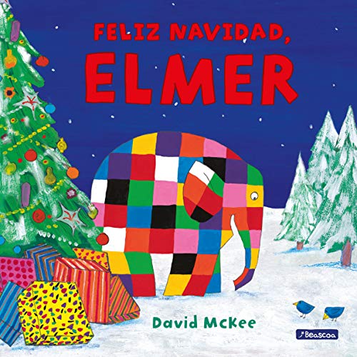 Elmer. Un cuento - Feliz Navidad, Elmer (Cuentos infantiles)