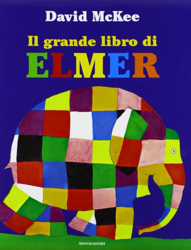 Il grande libro di Elmer (Leggere le figure)