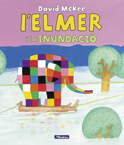 L'Elmer. Un conte - Elmer i la inundació, L' (Contes infantils) von BEASCOA