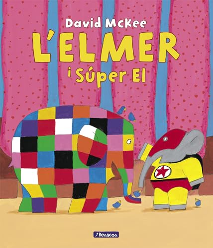 L'Elmer. Un conte - L'Elmer i el Súper El (Contes infantils) von BEASCOA