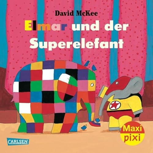 Maxi-Pixi Nr. 154: VE 5 Elmar und der Superelefant von Carlsen