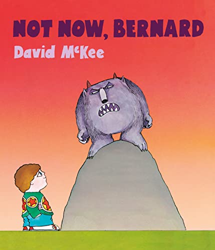 Not Now, Bernard: 45th Anniversary Special Edition Not Now, Bernard: 45th Anniversary Special Edition von Andersen Press