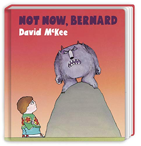 Not Now, Bernard: Board Book: 1