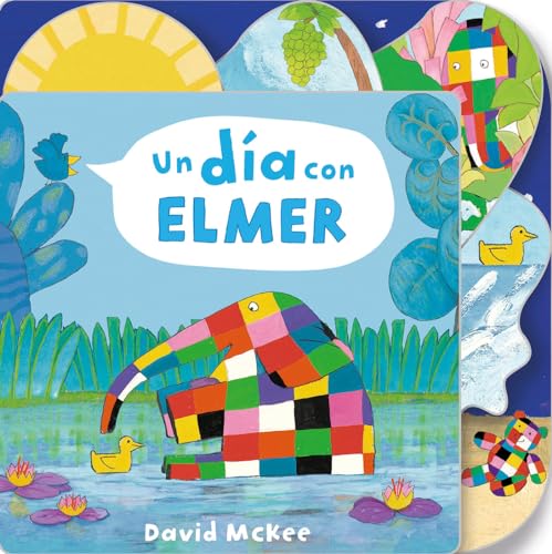 Un día con Elmer / Elmer's Day: Tabbed Board Book (Pequeñas manitas) von BEASCOA