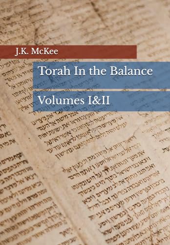 Torah In the Balance, Volumes I&II von Independently published