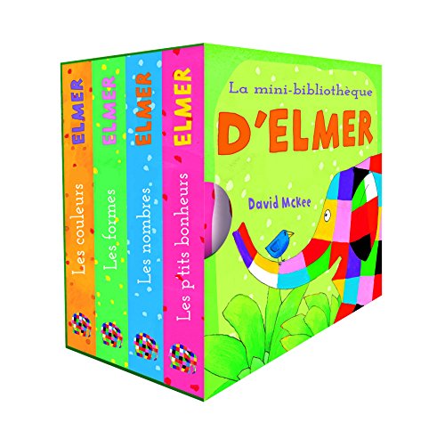 La Mini Bibliotheque d'Elmer: Coffret en 4 volumes : Les couleurs ; Les formes ; Les nombres ; Le p'tits bonheurs La Mini Bibliotheque d'Elmer: Coffret en 4 volumes : Les couleurs ; Les formes ; Les nombres ; Le p'tits bonheurs