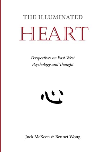 The Illuminated Heart: Perspectives on East-West Psychology and Thought von Haven Institute Press