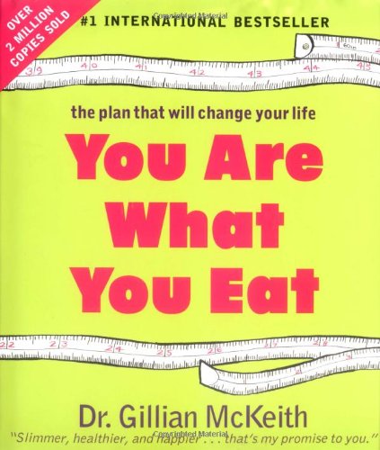 You Are What You Eat: The Plan That Will Change Your Life