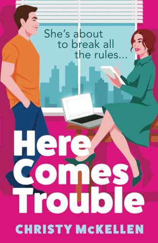 Here Comes Trouble: Discover Christy McKellen's gorgeously spicy forbidden romance for 2025! von Boldwood Books