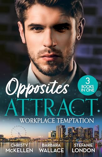 Opposites Attract: Workplace Temptation: Unlocking Her Boss's Heart / The Billionaire's Fair Lady / Hard Deal von Mills & Boon