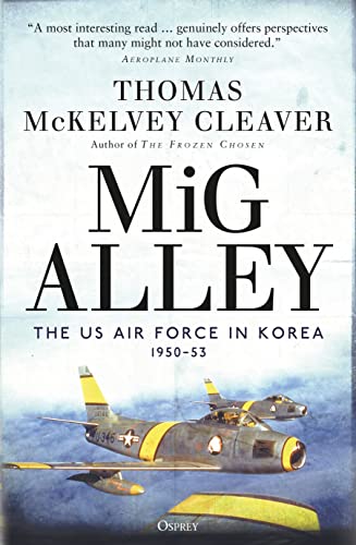 MiG Alley: The US Air Force in Korea, 1950–53 von Osprey Publishing (UK)