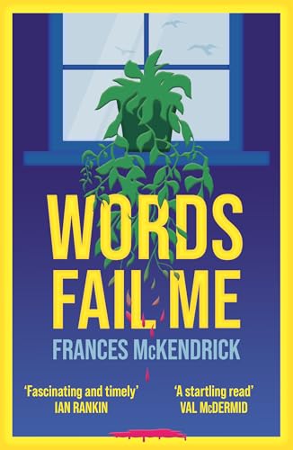 Words Fail Me: a gripping page-turner about angst, abuse and vicarious revenge von Lightning Books