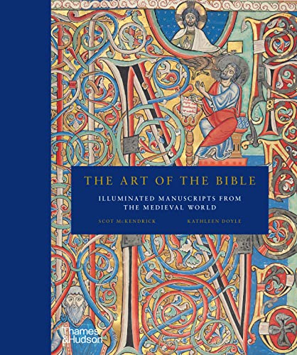 The Art of the Bible: Illuminated Manuscripts from the Medieval World von Thames & Hudson Ltd