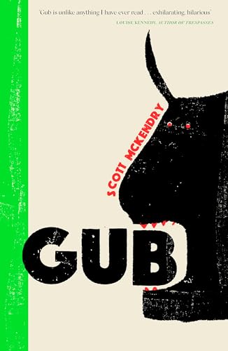 Gub: A Sunday Times Book of the Year 2024 Gub: A Sunday Times Book of the Year 2024 von Corsair