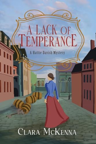 A Lack of Temperance (A Hattie Davish Mystery, Band 1) von Kensington