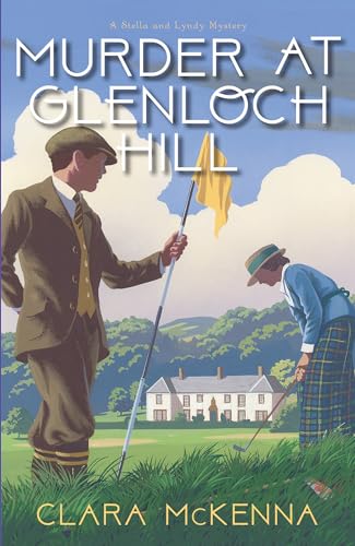 Murder at Glenloch Hill (A Stella and Lyndy Mystery, Band 6) von Penguin