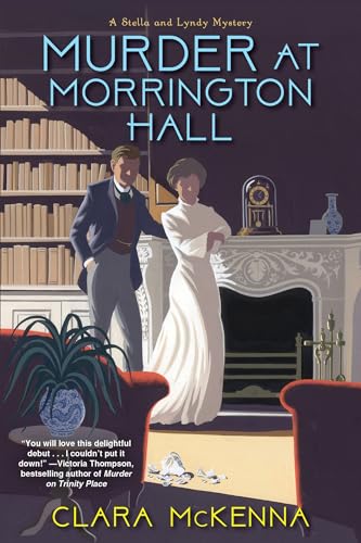 Murder at Morrington Hall (A Stella and Lyndy Mystery, Band 1)