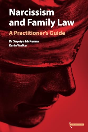 Narcissism and Family Law: A Practitioner's Guide von Bath Publishing
