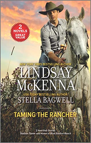 Taming the Rancher: Stallion Tamer / Home to Blue Stallion Ranch von Harlequin