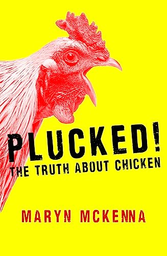 Plucked!: The Truth About Chicken von Little, Brown