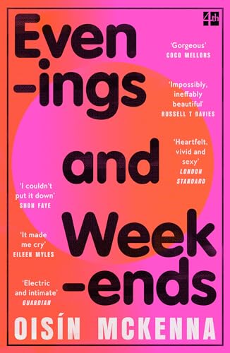 Evenings and Weekends: ‘Zadie Smith-esque in its kaleidoscope of London’ Niamh Campbell von Fourth Estate