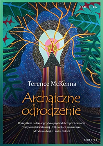 Archaiczne odrodzenie (EZOTERRA) von Okultura