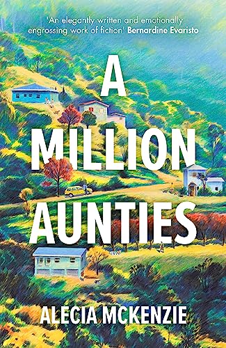 A Million Aunties: An emotional, feel-good novel about friendship, community and family von Dialogue