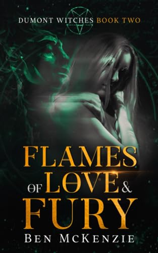 Flames of Love & Fury (Dumont Witches, Band 2) von Bradthorn Creative Ltd