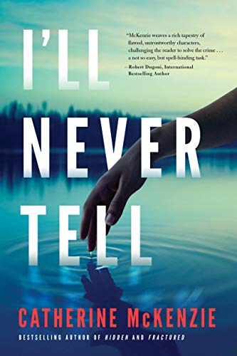 I'll Never Tell von Lake Union Publishing