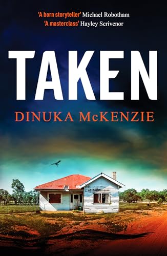 Taken: An absolutely gripping Australian detective novel (Detective Kate Miles, 2)
