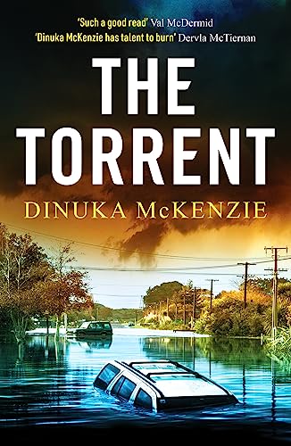 The Torrent: An unputdownable Australian crime thriller (Detective Kate Miles, 1) von Canelo Crime